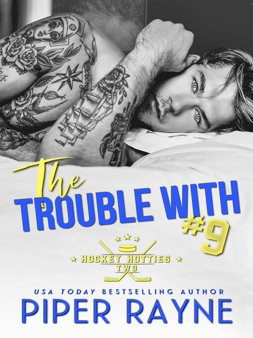 Title details for The Trouble with #9 by Piper Rayne - Available